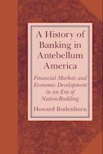 A History of Banking in Antebellum America