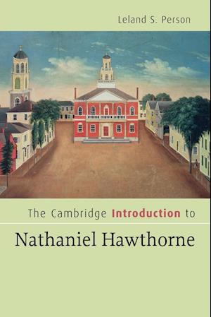 The Cambridge Introduction to Nathaniel Hawthorne