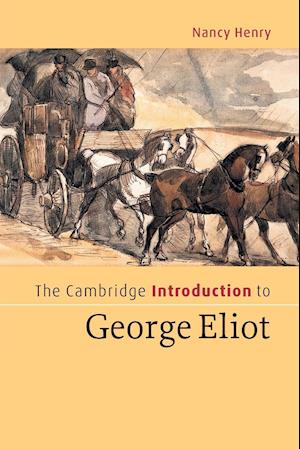 The Cambridge Introduction to George Eliot