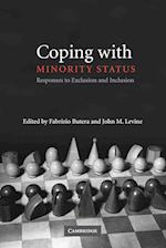 Coping with Minority Status