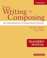 From Writing to Composing Teacher's Manual