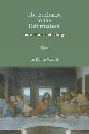 The Eucharist in the Reformation