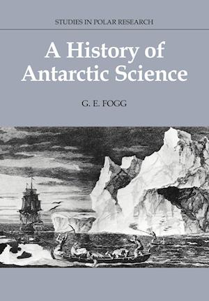 A History of Antarctic Science