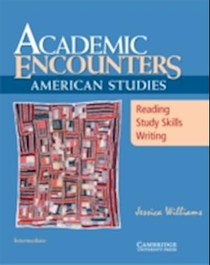 Academic Encounters: American Studies Student's Book