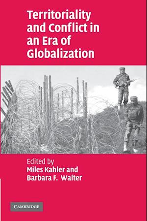 Territoriality and Conflict in an Era of Globalization