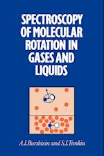 Spectroscopy of Molecular Rotation in Gases and Liquids