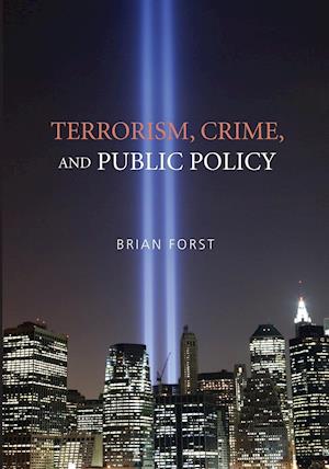 Terrorism, Crime, and Public Policy