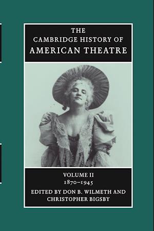 The Cambridge History of American Theatre