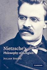 Nietzsche's Philosophy of Religion