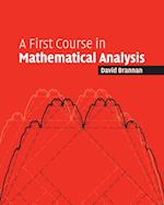 A First Course in Mathematical Analysis