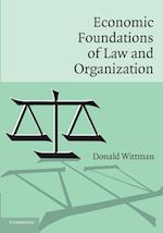 Economic Foundations of Law and Organization