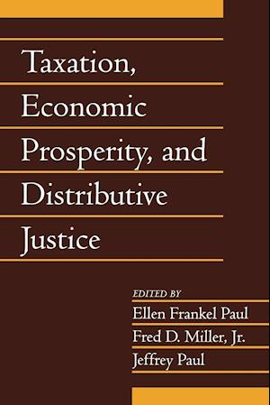 Taxation, Economic Prosperity, and Distributive Justice: Volume 23, Part 2