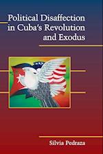 Political Disaffection in Cuba's Revolution and Exodus