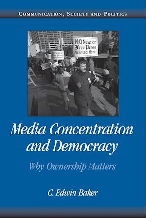 Media Concentration and Democracy