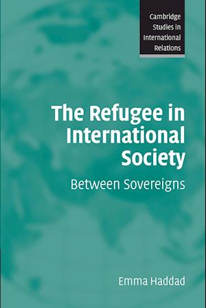 The Refugee in International Society