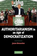 Authoritarianism in an Age of Democratization