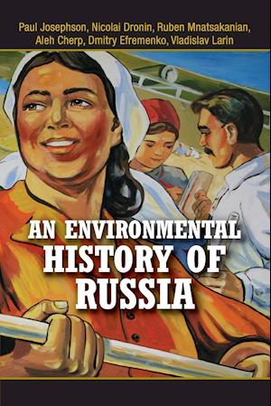 An Environmental History of Russia