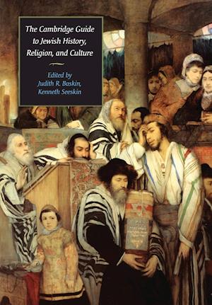 The Cambridge Guide to Jewish History, Religion, and Culture