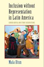 Inclusion without Representation in Latin America