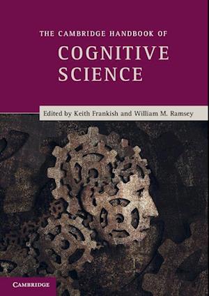 The Cambridge Handbook of Cognitive Science