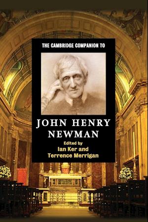 The Cambridge Companion to John Henry Newman