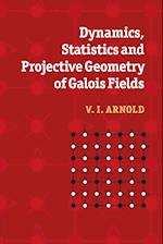 Dynamics, Statistics and Projective Geometry of Galois Fields
