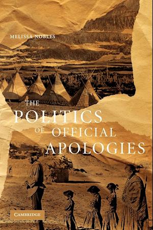 The Politics of Official Apologies