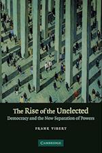 The Rise of the Unelected