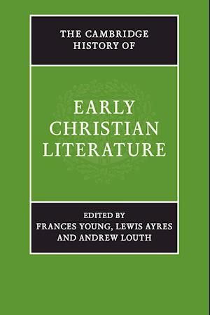 The Cambridge History of Early Christian Literature