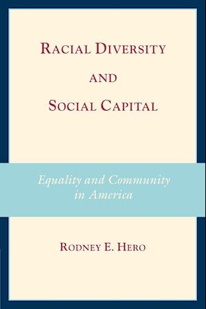 Racial Diversity and Social Capital