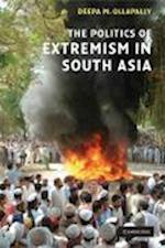 The Politics of Extremism in South Asia