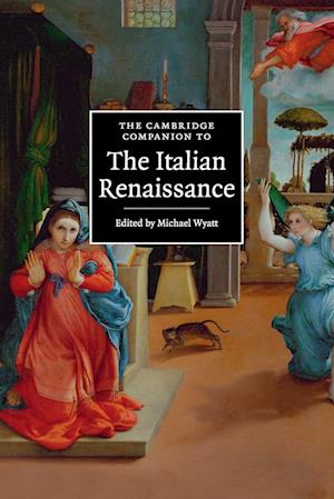 The Cambridge Companion to the Italian Renaissance