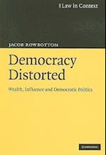 Democracy Distorted