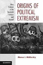 Origins of Political Extremism