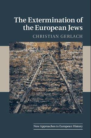 The Extermination of the European Jews