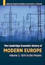 The Cambridge Economic History of Modern Europe: Volume 2, 1870 to the Present