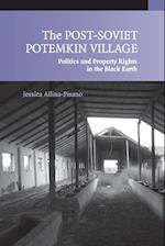The Post-Soviet Potemkin Village