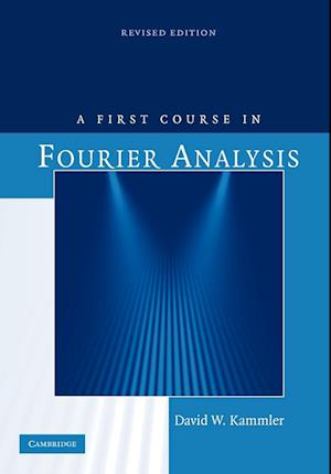 A First Course in Fourier Analysis