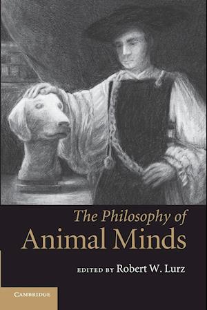 The Philosophy of Animal Minds