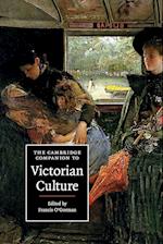 The Cambridge Companion to Victorian Culture