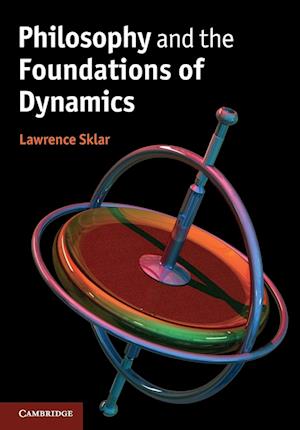 Philosophy and the Foundations of Dynamics