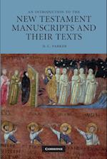 An Introduction to the New Testament Manuscripts and their Texts