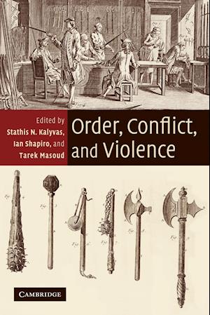 Order, Conflict, and Violence