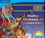 Mama Mabena se towerslag (Afrikaans)