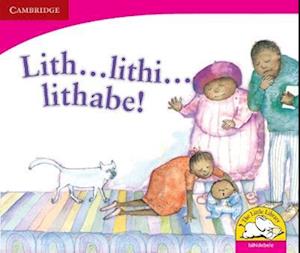 Lith … lithi…lithabe! (IsiNdebele)