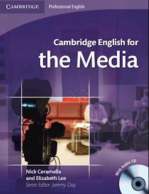 Cambridge English for the Media Student's Book with Audio CD