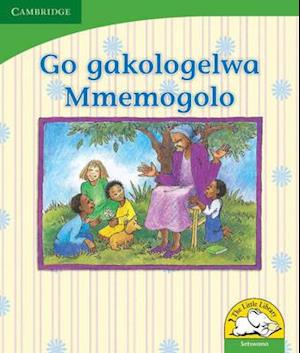 Go gakologelwa Mmemogolo (Setswana)