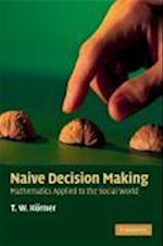 Naive Decision Making