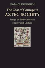 The Cost of Courage in Aztec Society