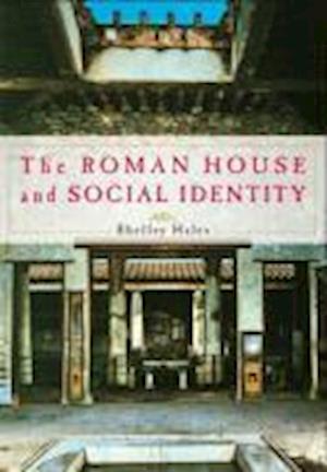 The Roman House and Social Identity